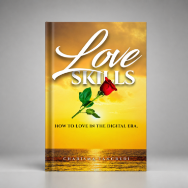 Love Skills: How to love in the digital era