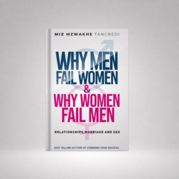 Why Men Fail Women & Why Women Fail Men: Relationships, Marriage and Sex