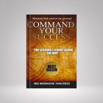 Command Your Success: Wisdom That Cannot be Ignored